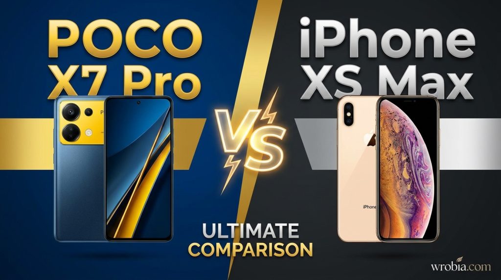 POCO X7 Pro vs iPhone XS Max: Battery, Camera & Gaming Comparison